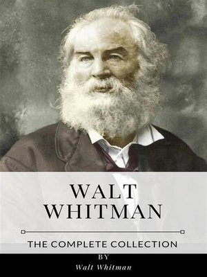 cover image of Walt Whitman &#8211; the Complete Collection